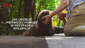 Read more about the article Jak udzielić pierwszej pomocy w przypadku epilepsji?
