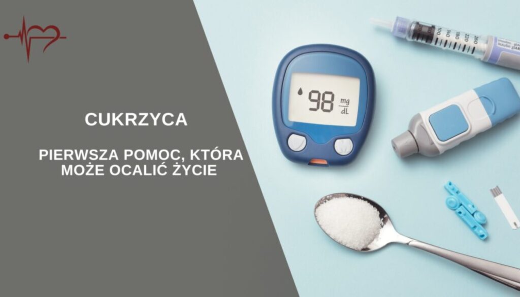 cukrzyca- objawy i pierwsza pomoc