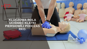 Read more about the article Kluczowa rola uciśnięć klatki piersiowej podczas RKO.