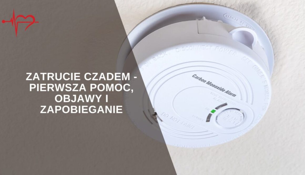 Zatrucie czadem - pierwsza pomoc, objawy i zapobieganie