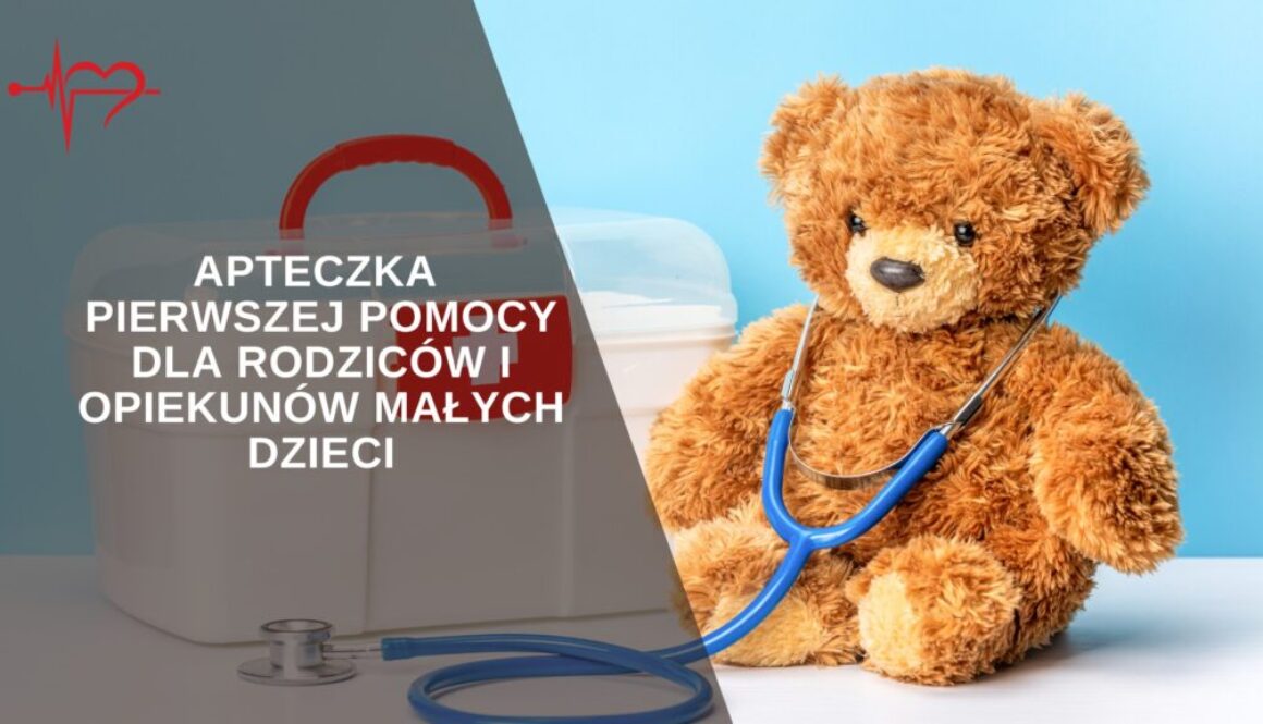 apteczka-pierwszej-pomocy-dla-rodzicow-i-opiekunow-malych-dzieci-1024x576-1